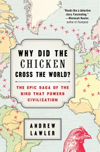 Why Did The Chicken Cross The World?